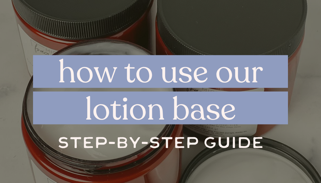 Your Step-by-Step Guide to Using the MWFC Lotion Bases