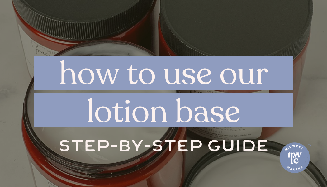 Your Step-by-Step Guide to Using the MWFC Lotion Bases