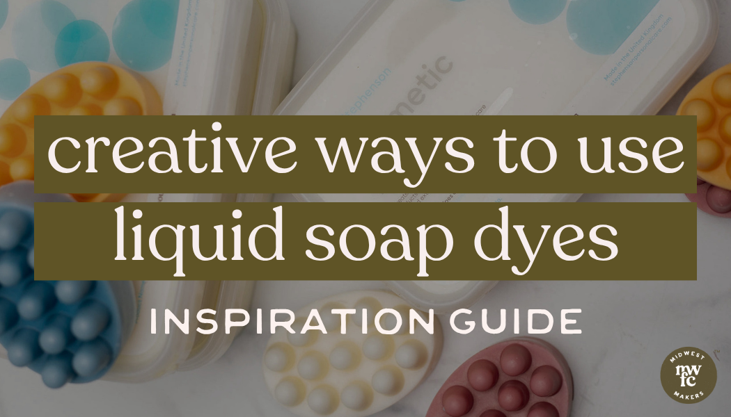 Creative Ways to Use Liquid Soap Dyes: Inspiration Guide