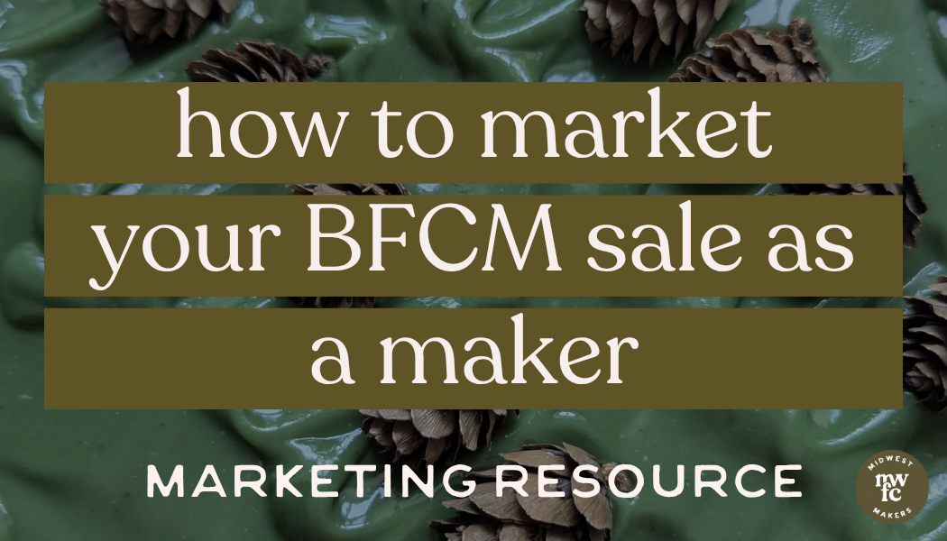How to Market Your Black Friday Sale as a Handmade Maker