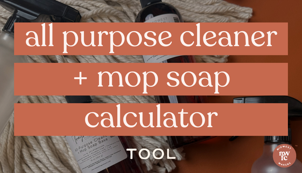 All-Purpose Cleaner + Mop Soap Calculator