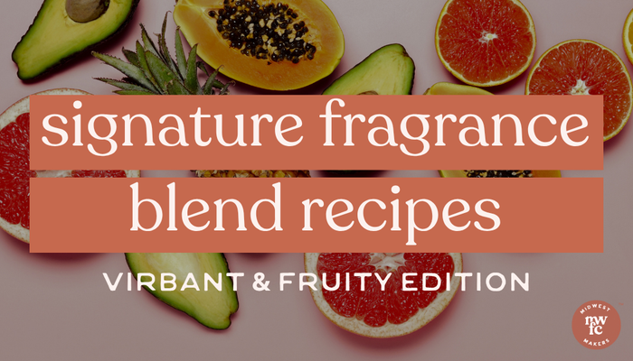 Signature Fragrance Blend Recipes | Vibrant & Fruity Edition