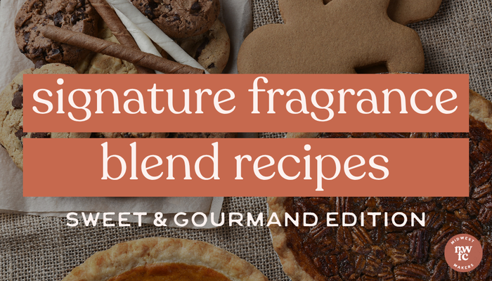 Signature Fragrance Blend Recipes | Sweet & Gourmand Edition