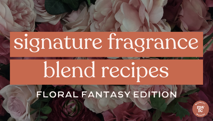 Signature Fragrance Blend Recipe | Floral Fantasy Edition
