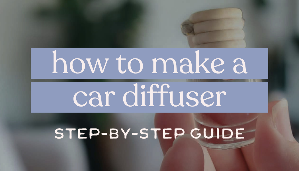 How To Make A Car Reed Diffuser