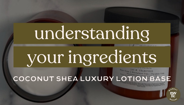 Understanding Your Ingredients: Coconut Shea Lotion Base