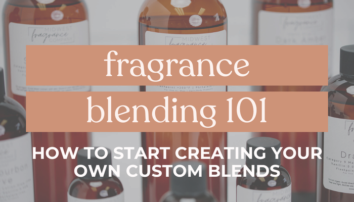 fragrance blending 101
