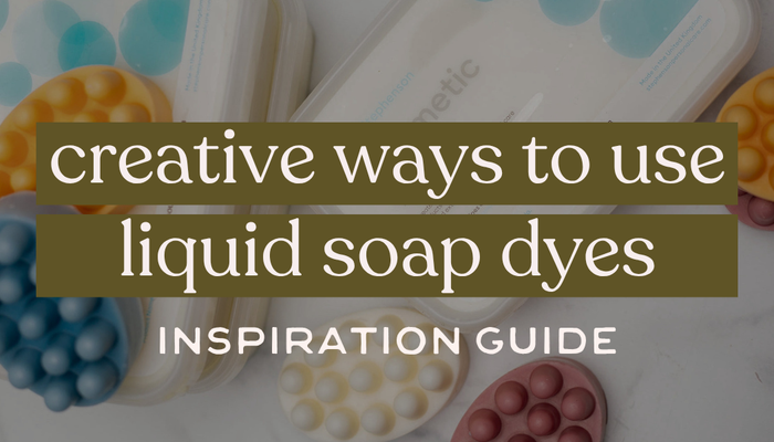 Creative Ways to Use Liquid Soap Dyes: Inspiration Guide