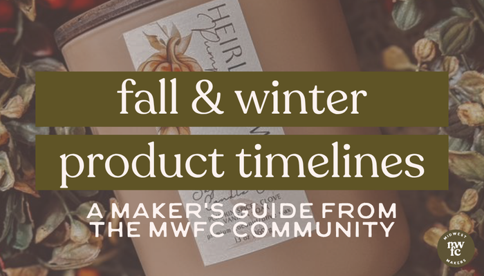 How to Decide When to Launch your Fall & Winter Collections | Maker's Guide