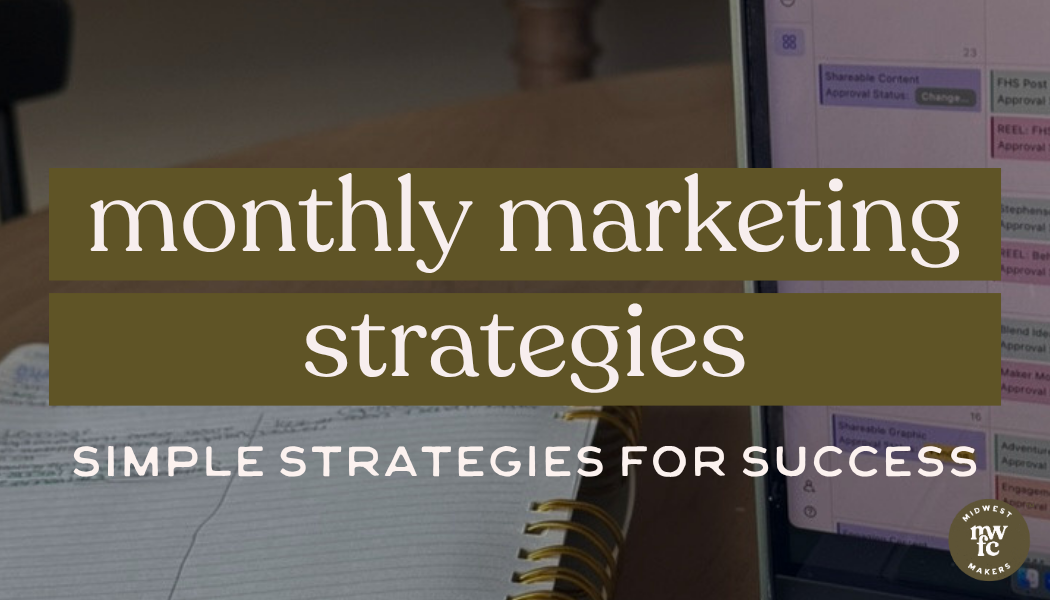 Stop Feeling Stuck: A Simple Marketing Strategy for Handmade Business Owners