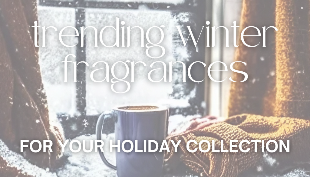 Trending winter and holiday fragrances for candles and soaps