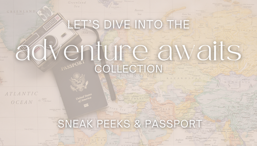 Adventure Awaits Collection | Exclusive Sneak Peeks