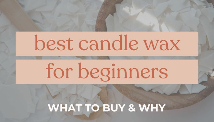 candle wax background with best candle wax for beginners what to buy written on it