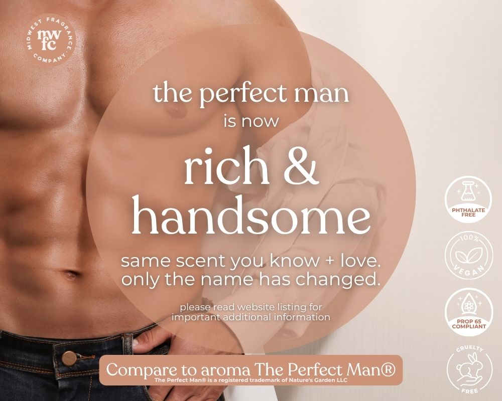 Rich & Handsome - Fragrance Oil | Compare Aroma to The Perfect Man®